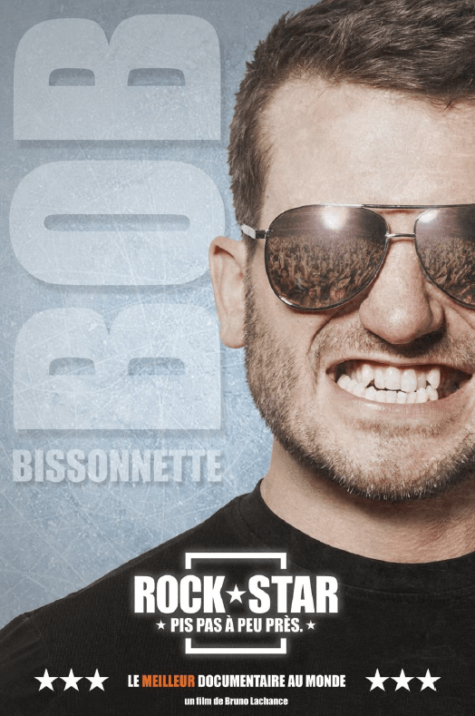 Bob Bissonnette, Rock Star, pis pas à peu près: un documentaire plus grand que nature