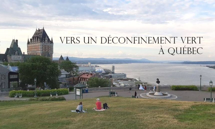 Lancement d’une initiative pour un déconfinement vert à Québec